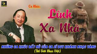 Lính Xa Nhà  Duy Khánh [upl. by Nepsa]