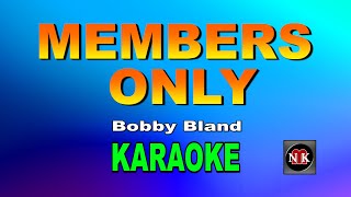 MEMBERS ONLY Karaoke Bobby Bland  Members Only Karaokenuansamusikkaraoke [upl. by Patrice]