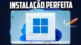 Instalação Perfeita do Windows 11 [upl. by Aliak342]