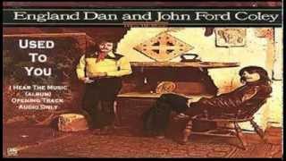 England Dan amp John Ford Coley  Used To You [upl. by Ocimad274]