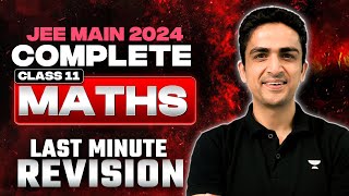 JEE Main 2024 Complete class 11th Last Minute Revision  Maths [upl. by Trenna]