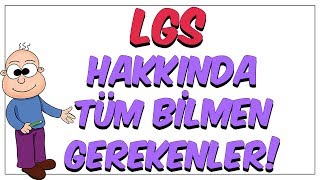 LGS Hakkında Tüm Bilmen Gerekenler [upl. by Pravit]