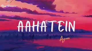 Aahatein  Agnee LYRICS [upl. by Marlane578]