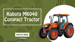 Kubota M6040 compact tractor [upl. by Yruoc505]