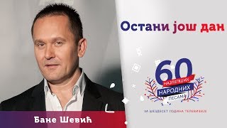 OSTANI JOŠ DAN – Bane Šević [upl. by Rech381]