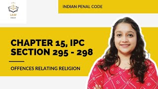 Chapter 15 IPC  Offences Relating to Religion  Sec295  298  Judiciary [upl. by Htir]