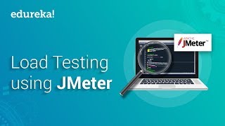 Load Testing Using JMeter  Performance Testing With JMeter  JMeter Tutorial  Edureka [upl. by Yoj809]