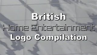 British Home Entertainment Logo Compilation [upl. by Other156]