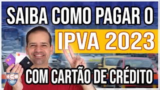 COMO PAGAR IPVA COM CARTÃO DE CRÉDITO E GANHAR MILHAS E CASHBACK 🚘 💰 ✈ [upl. by Massarelli]