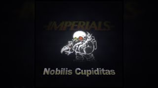 Imperials OST video Nobilis Cupiditas [upl. by Bonne]