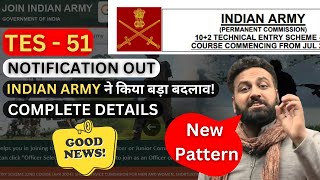 New Pattern😲 Indian Army TES 51 Course Notification Out 102 Can Apply Now  Learn With Sumit [upl. by Edme]