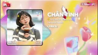 Chân Tình  Lemon2k Remix  NHƯ CHƯA TỪNG CÓ NHỮNG PHÚT LÌA XA REMIX  Hot TikTok 2024 [upl. by Anailil]