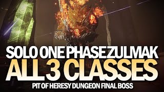 Solo One Phase Zulmak on All 3 Classes Pit of Heresy Final Boss Destiny 2 [upl. by Linsk817]