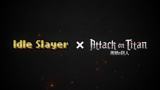 Idle Slayer x Attack on Titan Announcement [upl. by Ynnus]