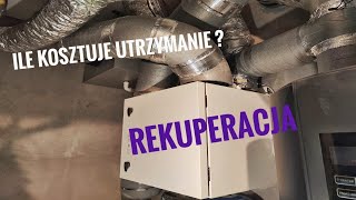 Rekuperacja po roku czy było warto Koszt utrzymania [upl. by Notsag]