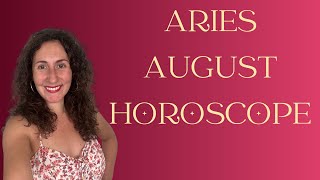 ARIES  August Monthly Horoscope [upl. by Nogaem]