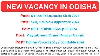 ALL LATEST amp UPCOMING VACANCY OF ODISHA 2024  OSSSC  OSSC  ODISHA POLICE  BCL  BIKASH SIR [upl. by Ellennaj]