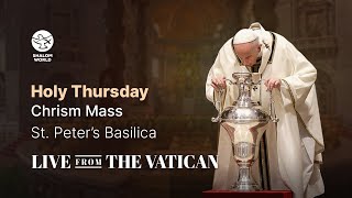 Holy Thursday  Chrism Mass  St Peter’s Basilica  LIVE from the Vatican [upl. by Euridice]