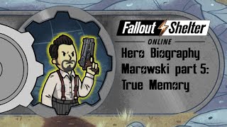 Fallout Shelter Online Marowski True Memory [upl. by Anined]