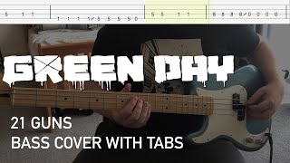 Green Day  21 Guns Bass Cover with Tabs [upl. by Nellahs]