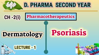 Psoriasis  CH2i  L1  Dermatalogy  Pharmacotherapeutics  DPharm second year [upl. by Lahcim593]