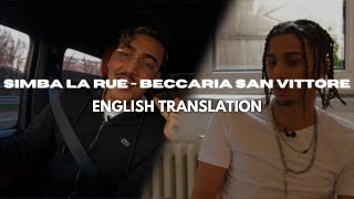 SIMBA LA RUE  BECCARIA SAN VITTORE English Translation english lyrics ft baby gang [upl. by Yedrahs829]