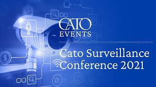 Cato Surveillance Conference 2021 [upl. by Yelak293]