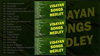 VISAYAN SONGS MEDLEY 🎶 Himayang Nahunlak  Igo Na Dai  Nainlove na siguro ko [upl. by Broome]