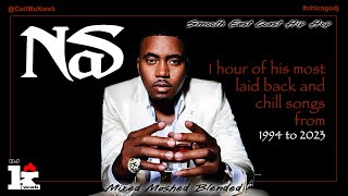 Nas mix All Smooth Tracks [upl. by Idnam]