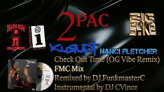 2Pac  Check Out Time OG Vibe RemixFMC MixDirty LyricsHigh Quality Remastered 4K [upl. by Acceb194]