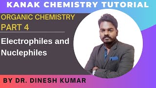 Organic Chemistry Part 4  Electrophiles  Nucleophiles [upl. by Kwarteng]