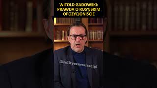 Witold Gadowski Prawda o rosyjskim opozycjoniście [upl. by Shawna]