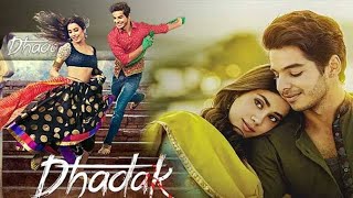 Dhadak Full Movie Jhanvi Kapoor Ishaan Khattar Full Bollywood movie 🍿🎥 [upl. by Chester]