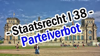 GrundgesetzÄnderung und Parteiverbot  Staatsrecht I 38 [upl. by Obidiah]