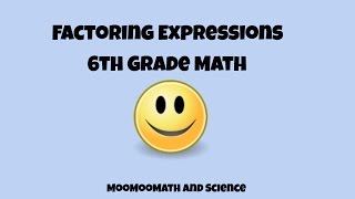 Factoring Expressions Math [upl. by Auqinahs481]