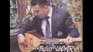 TAHİR UÇAR  HIÇKIRIK TUTTU BENİ [upl. by Yar388]