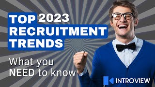 Top 2023 Recruitment Trends  What you NEED to Know [upl. by Yasmine832]