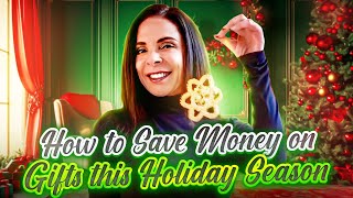 How to Save Money on Gifts this Holiday Season [upl. by Esil]