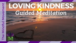 Loving Kindness Meditation or Metta Meditation  Mindfulness Meditation  Mindful Movement [upl. by Esenahs]