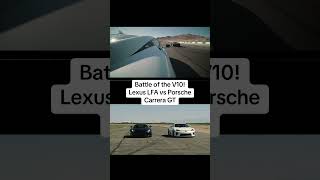 Heavenly V10s Lexus LFA vs Porsche Carrera GT [upl. by Brynne]