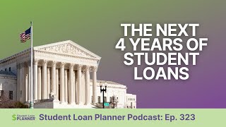 The Next 4 Years of Student Loans Major Changes Are Coming [upl. by Anemix]