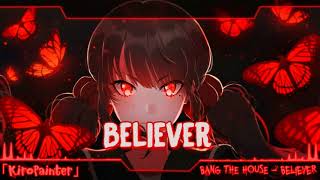 Nightcore  Believer Cover  Remix [upl. by Nnylirej]