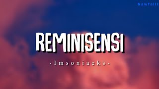 Insomniacks  Reminisensi Lyric Video [upl. by Siloa]