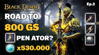 BDO  PEN Ator  x530000 Cron Stones  Dec Sovereign Weapons  GAMBA Overload  Road to 800GS [upl. by Marcello]