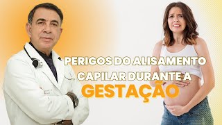 RISCOS E PRECAUÇÕES GRÁVIDA PODE ALISAR O CABELO VEJA COMO A QUÍMICA AFETA A SAÚDE DA GESTANTE [upl. by Nnairam657]