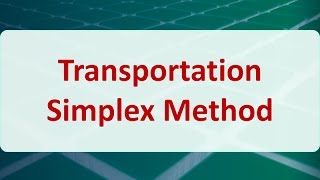 Operations Research 07B Transportation Simplex Method [upl. by Sadye219]