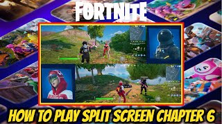 How To Play Split Screen Chapter 6 Fortnite [upl. by Akerue]