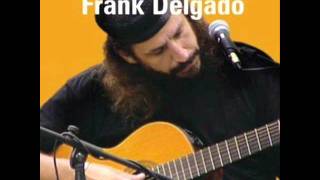 Frank DelgadoLa Otra Orilla [upl. by Carol921]