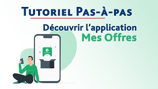 Découvrir lapplication « Mes Offres »  Pasàpas [upl. by Orlosky]