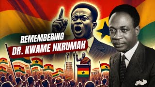 KWAME NKRUMAH MEMORIAL DAY  Remembering how Kwame Nkrumah stood for Ghana and Africa [upl. by Nerhtak]